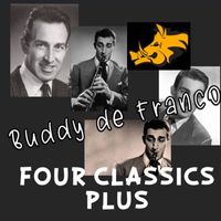 Buddy DeFranco - Four Classic Albums Plus (Buddy De Franco)