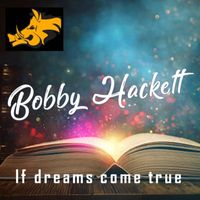 Bobby Hackett - If Dreams Come True