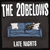 The 20 Belows - Late Nights (Explicit)