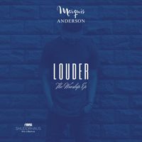 Marquis Anderson - Louder