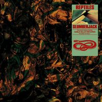 Slumberjack - Reptiles (Explicit)