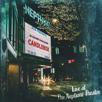 Candlebox - Live at The Neptune (Live [Explicit])