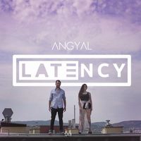 Latency - Angyal