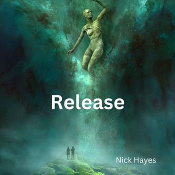Nick Hayes - Release