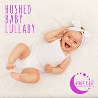 Baby Sleep Lullaby Academy - Hushed Baby Lullaby: 20 Hz White Noise Frequency for Baby Sleep