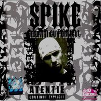 Spike - Relatii Cu Publicul (Explicit)