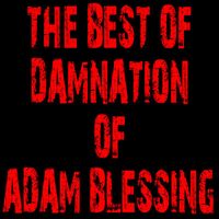 Damnation of Adam Blessing - The Best of Damnation of Adam Blessing