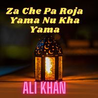 Ali Khan - Za Che Pa Roja Yama Nu Kha Yama