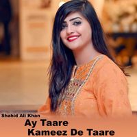Shahid Ali Khan - Ay Taare Kameez De Taare