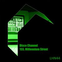 Disco Channel - 155, Millenium Street