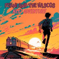 Ferni And The Vascos, Nando Vasco - Next Adventure