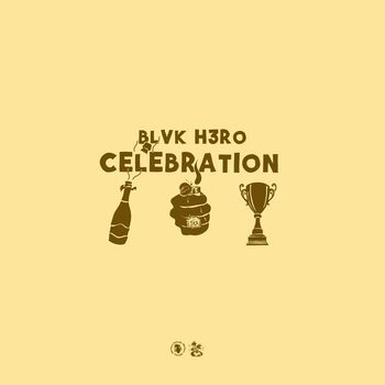 Blvk H3ro - Celebration