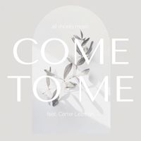 All Shores Music - Come to Me