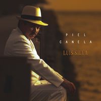 Luis Silva - Piel Canela
