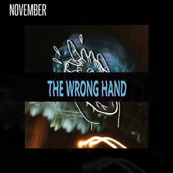 November - The Wrong Hand
