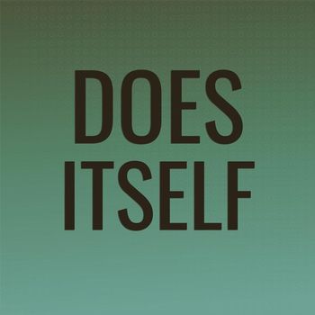 Various Artists - Does Itself