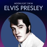 Elvis Presley - Moonlight Swim
