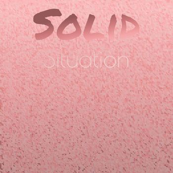 Various Artists - Solid Situation