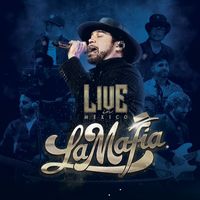 La Mafia - Live In México