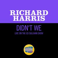 Richard Harris - Didn't We (Live On The Ed Sullivan Show, April 28, 1968)