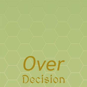 Various Artists - Over Decision