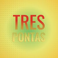 Various Artist - Tres Pontas