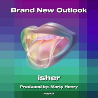 ISHER - Brand New Outlook (Explicit)