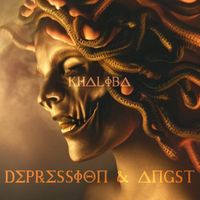 Khaliba - Depression und Angst (Explicit)