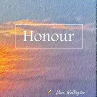 Dave Wellington - Honour