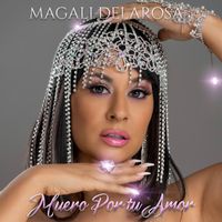 Magali Delarosa - Muero Por Tu Amor
