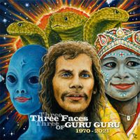 Guru Guru - The Three Faces Of Guru Guru (Explicit)