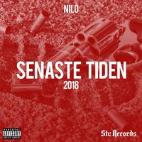 Nilo - Senaste Tiden (Explicit)