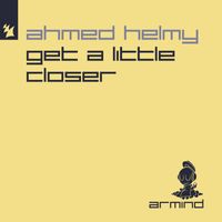 Ahmed Helmy - Get A Little Closer