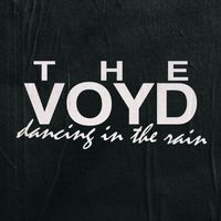 The Voyd - Dancing In the Rain