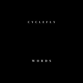 Cyclefly - Words