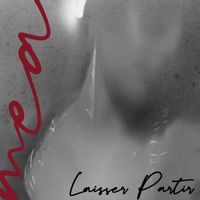 Mea - Laisser Partir