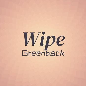 Various Artists - Wipe Greenback