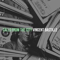 Vincent Bastille - Calls from the City
