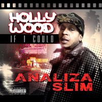 Analiza Slim - Hollywood If I Could