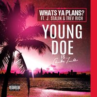 Young Doe - Whats Ya Plans?