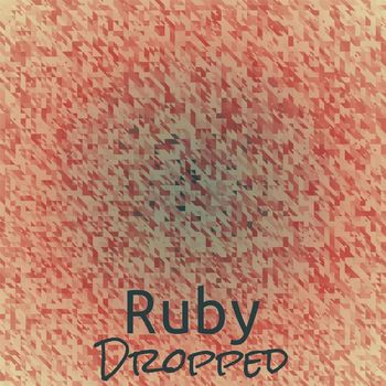 Various Artists - Ruby Dropped