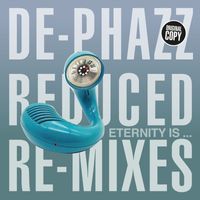 De-Phazz - Eternity Is... (Reduced Remix)