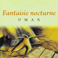 Uman - Fantaisie Nocturne
