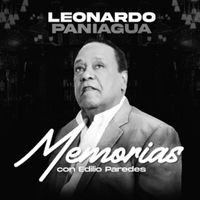 Leonardo Paniagua - Memorias Con Edilio Paredes