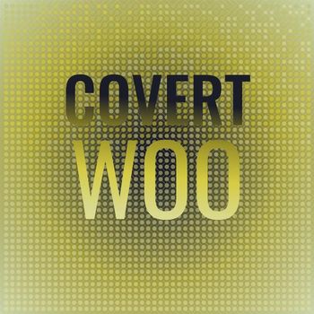 Various Artists - Covert Woo