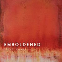 Steve Banks - Emboldened