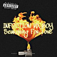 INFECTION MX BOY - Searching for Love