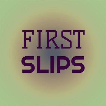 Various Artists - First Slips