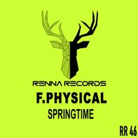 F. Physical - Springtime