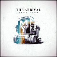 Marvel Years - The Arrival